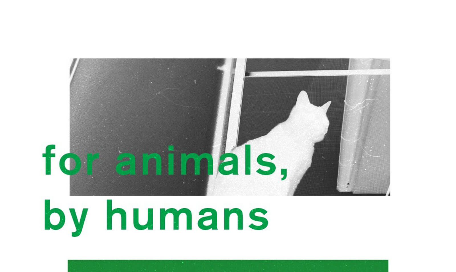 for animals, by humans
