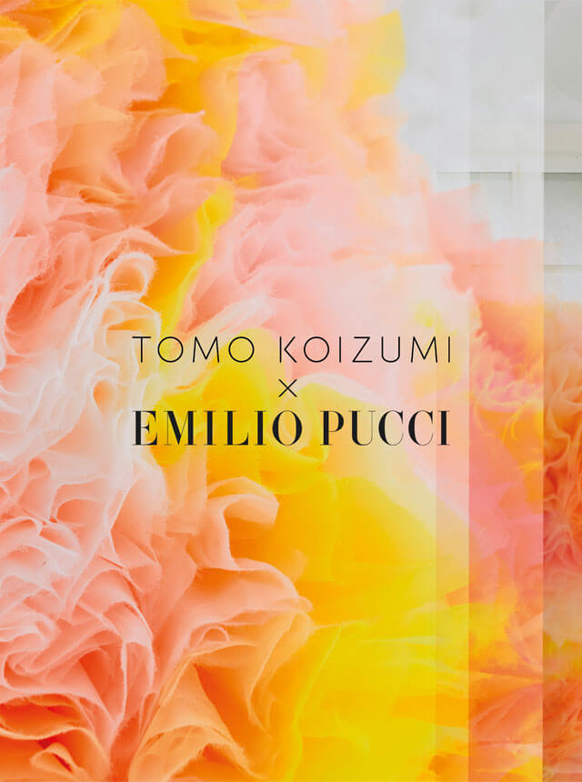 TOMO KOIZUMI × EMILIO PUCCI