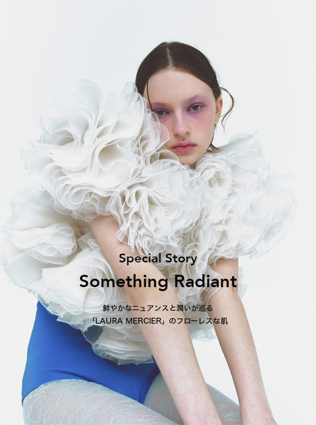 【Special】Something Radiant