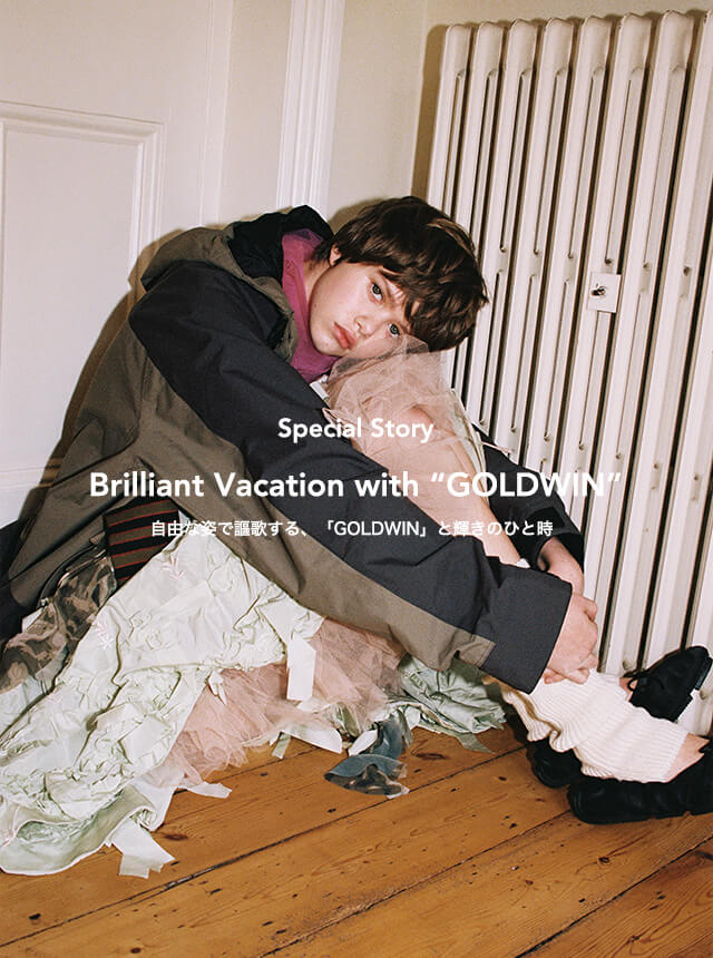 【Special】Brilliant Vacation with “GOLDWIN”