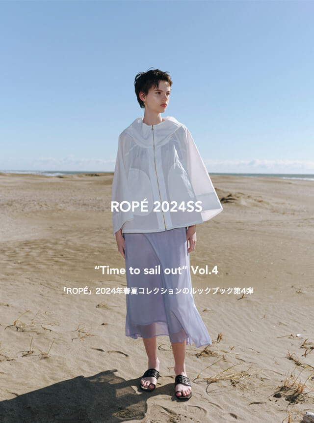 ROPÉ 2024SS “Time to sail out” Vol.4