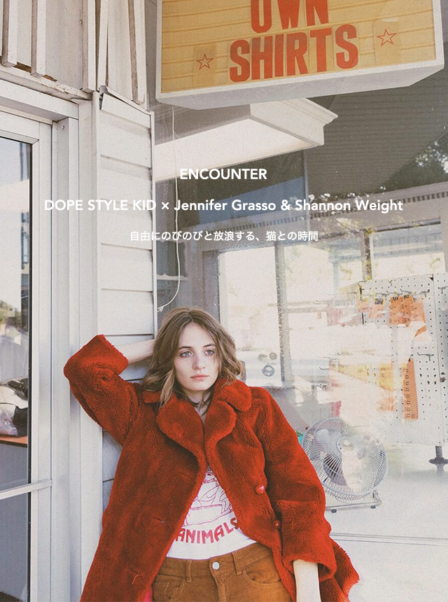 Encounter｜DOPE STYLE KID × Jennifer Grasso & Shannon Weight