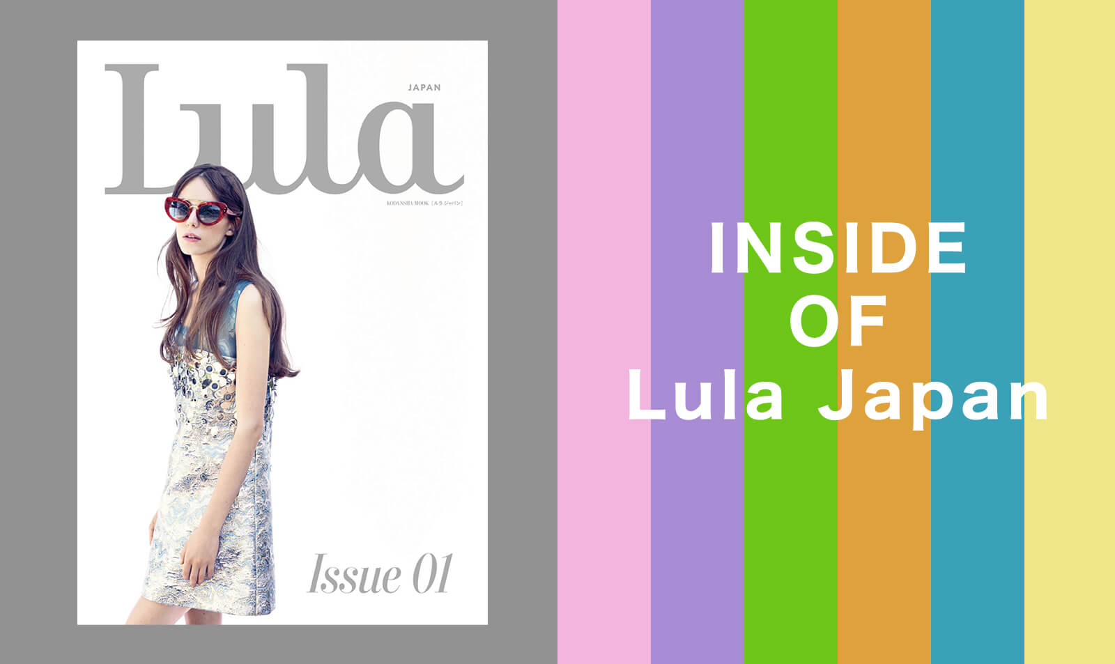 【SPECIAL】INSIDE OF Lula Japan