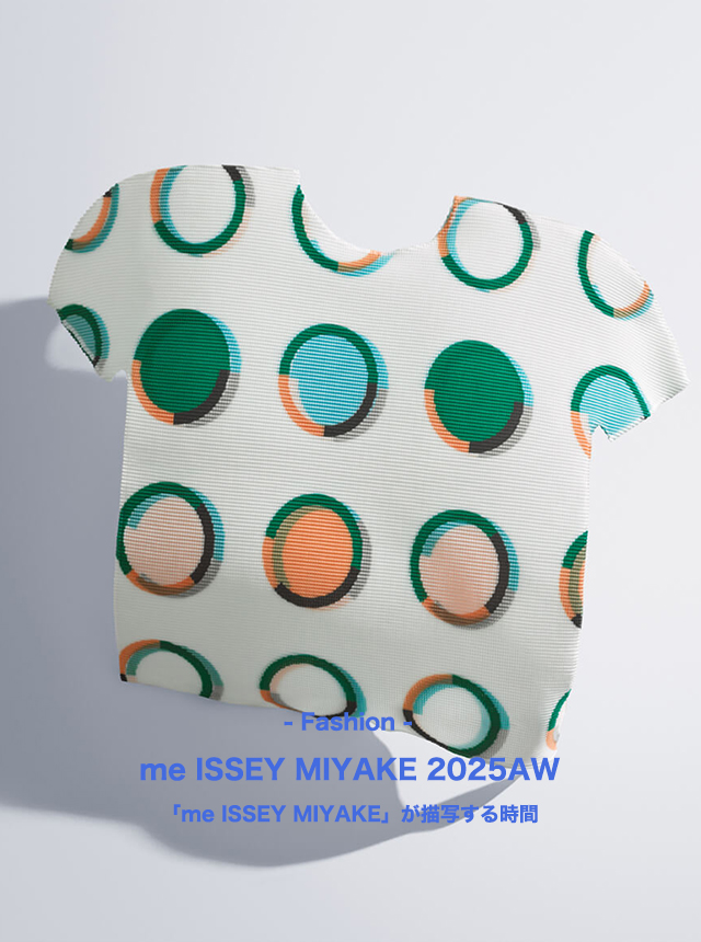 me ISSEY MIYAKE 2025AW